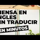 128. Simple y Fácil Ejercicio Para Hablar y Pensar en Inglés