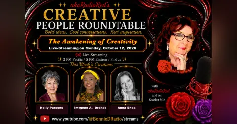 "akaRadioRed's Creative People Roundtable: The Awakening of Creativity"