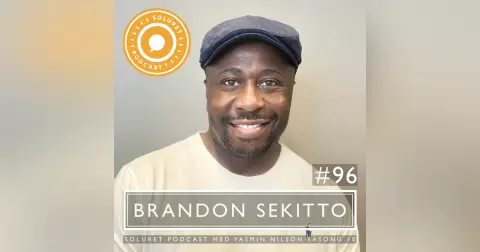 96. Brandon Sekitto – ”Jag kom till en familj där jag fick kämpa för att inte känna mig exkluderad.”
