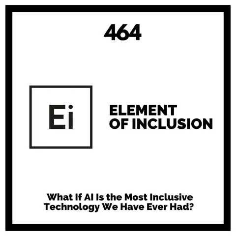 What If AI Is the Most Inclusive Technology We Have Ever Had?