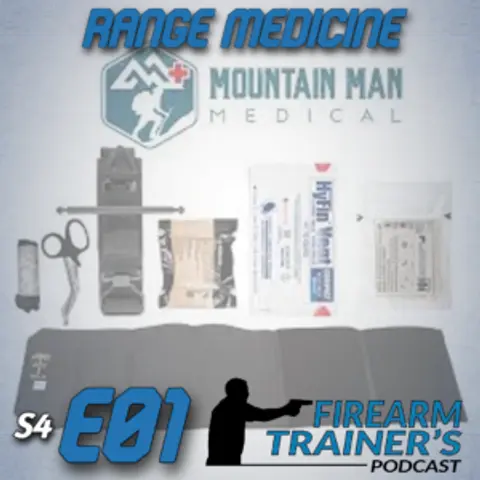 S4E01 Range Medicine