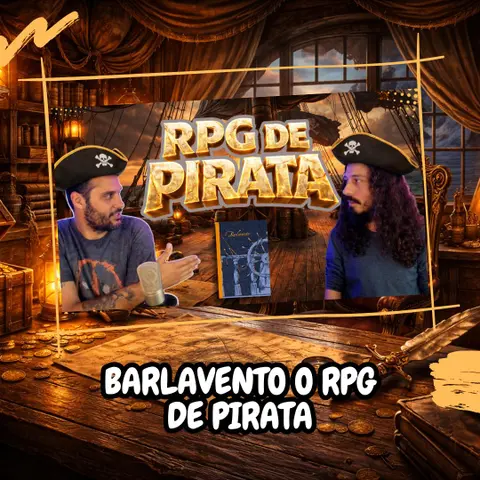 O RPG de Pirata da Balde: Barlavento