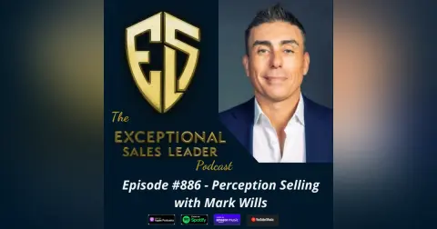 Perception Selling with Mark Wills
