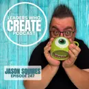 247 Connection is where Legacy Begins with Jason Squires | Stories, People & Impact