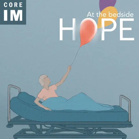 #115 Hope: At the Bedside Segment