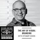 The Art of Visual Branding w/ Stewart Cohen