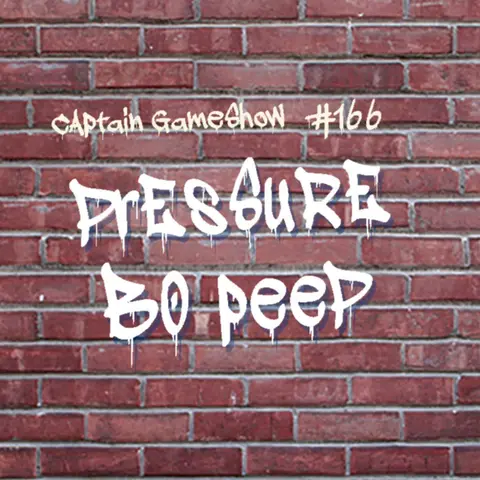 Episode 166: Pressure Bo Peep