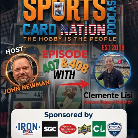 "World Cup/Soccer Market Review/NHL Hobby Outlook" w/Clemente Lisi E407