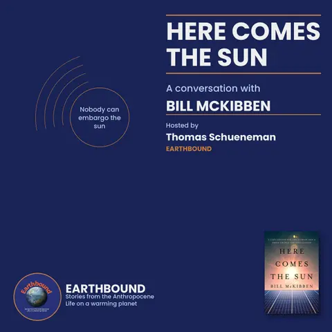 Bill McKibben: Here Comes the Sun and How Renewables Can Power the Future