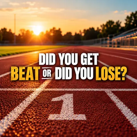 E438: Did you get BEAT or did you LOSE?