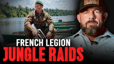 Navy SEAL Reveals What French Foreign Legion Jungle Raids Were Really Like