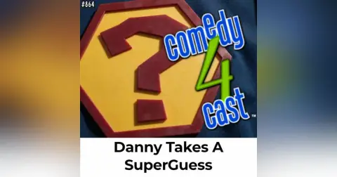 Danny Takes A SuperGuess