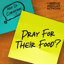 Why Do Christians Pray For Their Food?