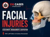 Ep 220 Facial Injuries: Assessment, Management and Disposition
