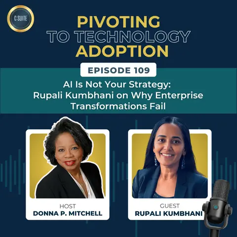 AI Is Not Your Strategy — Rupali Kumbhani on Why Enterprise Transformations Fail