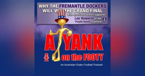 482 - AFL Why the Fremantle Dockers will win the Grand Final