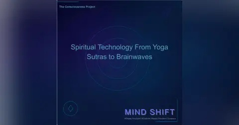 Spiritual Technology From Yoga Sutras to Brainwaves