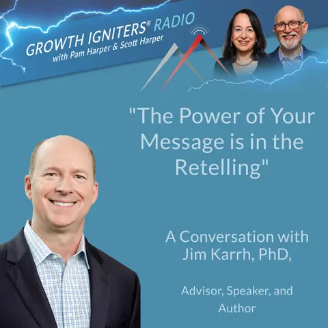 The Power of Your Message is in the Retelling
