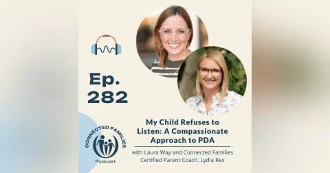 My Child Refuses to Listen: A Compassionate Approach to PDA