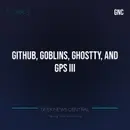GitHub, Goblins, Ghostty, and GPS III #1863