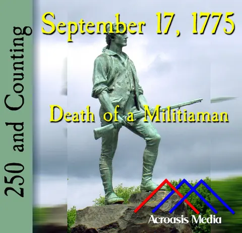 September 17, 1775: Death of a Militiaman
