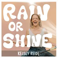 Rain or Shine | Marketing & Entrepreneurship Podcast