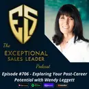 Unlocking Your Post-Career Potential with Wendy Leggett