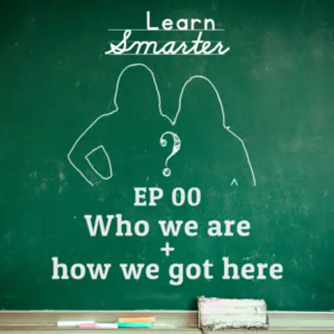 Ep 00:  Who we are and how we got here