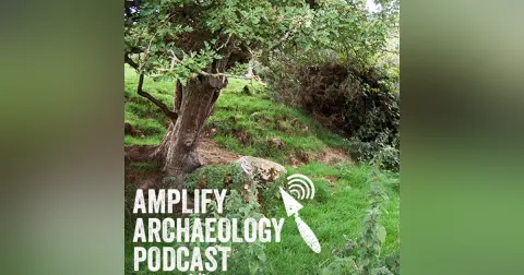 Digging Dun Ailinne – Amplify Archaeology Podcast – Episode 30