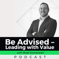 Be Advised with Brad Swineheart