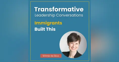 Immigrants Built This with Winnie da Silva