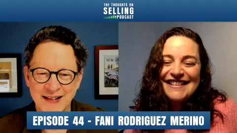 The Art and Heart of Sales Enablement: Listening, Learning, and Driving Change With Fani Rodriguez Marino