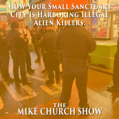 How Your Small Sanctuary City Is Harboring Illegal Alien Killers.