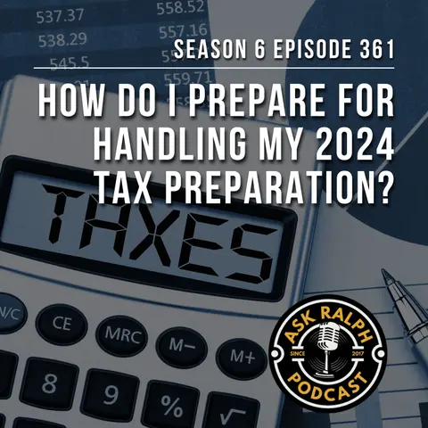How do I prepare for handling my 2024 tax preparation?