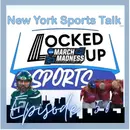 locked Up Sports Ep.56 NCAA TOURNAMENT MADNESS