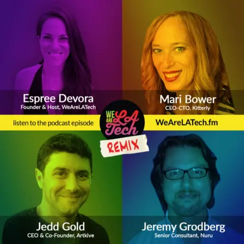 Remix: Jedd Gold, Mari Bower, and Jeremy Grodberg: WeAreLATech Startup Spotlight
