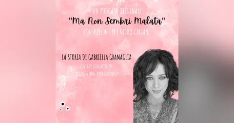 La storia di Gabriella Gramaglia