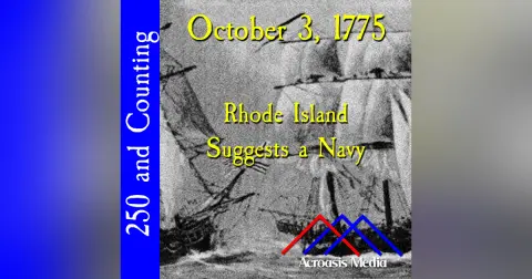 October 3, 1775: Rhode Island Suggests a Navy