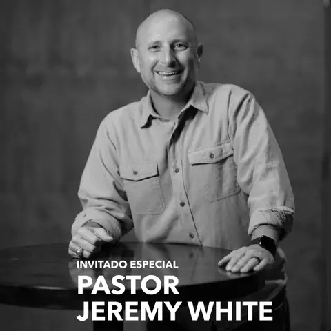 Invitado Especial Pastor Jeremy White