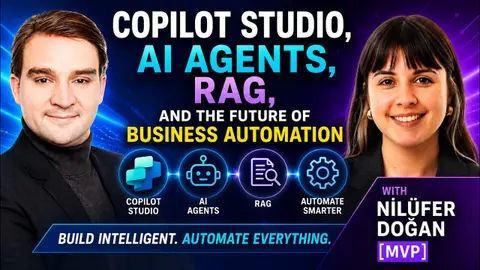 Copilot Studio AI Agents and RAG with Nilüfer Doğan [MVP]