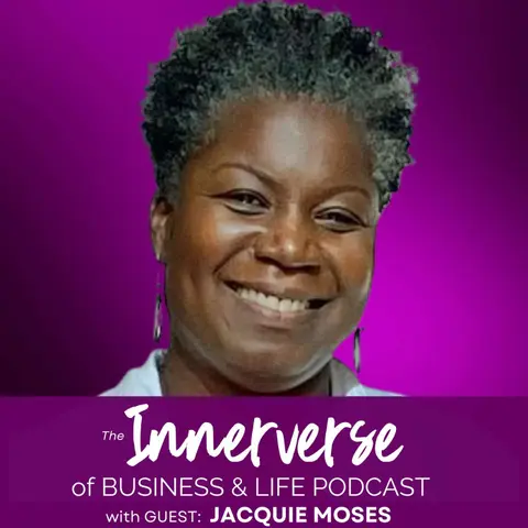 132 Navigating Life’s Transitions with Inner Wisdom | Jacquie Moses