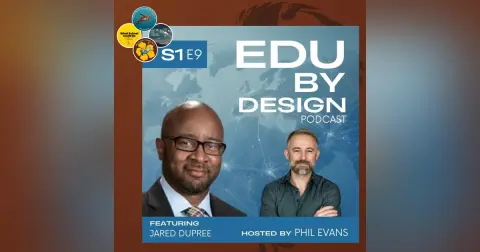 Summer Special 2026 - Part 1: Jared DuPree on "Designing the Future: Challenge-based Learning"