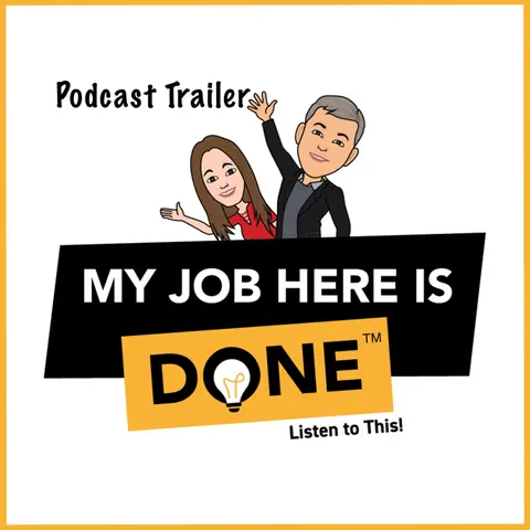Welcome to the "My Job Here Is Done" Trailer