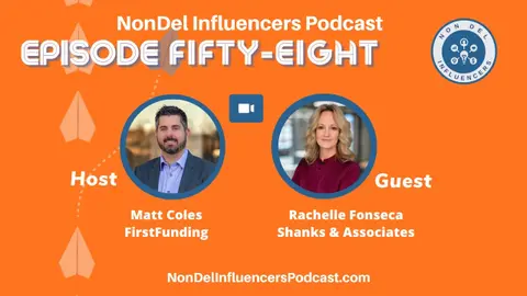 Episode 58: From Broker to Banker: Scaling Smarter with Rachelle Fonseca of Shanks & Associates