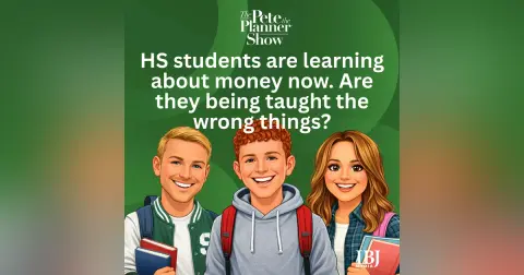 HS students are learning about money now. Are they being taught the wrong things?
