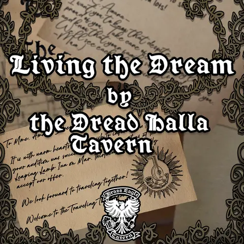 "Living the Dream" by the Dread Halla Tavern - Episode 1 Ending Song