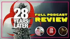 28 Years Later | Crossing Streams