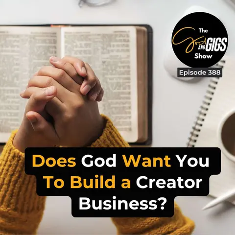 Does God Want You To Build a Creator Business?