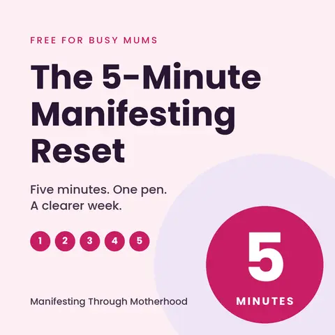 Manifesting through Motherhood