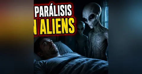 Historias de Miedo Julio 17 de 2026 UNA PARÁLISIS CON ALIENS
